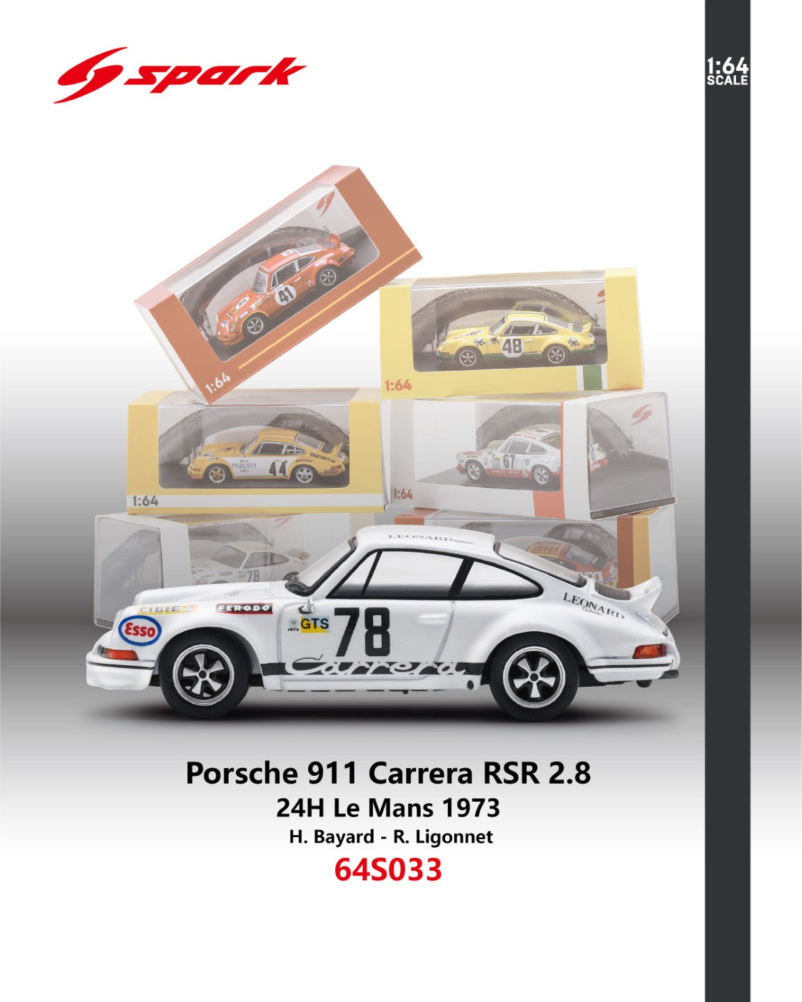 [PRE ORDER] Spark 1:64 Porsche 911 Carrera RSR 2.8 No.78 Le Mans 1973 H. Bayard - R. Ligonnet